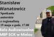 Spotkanie ze Stanisławem Wanatowiczem