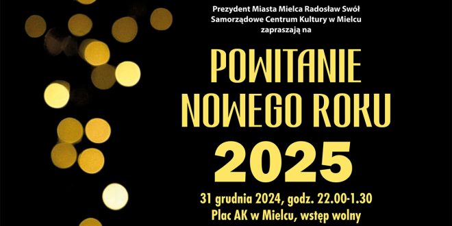 Powitanie Nowego Roku 2025 na Placu AK w Mielcu